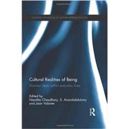 Cultural Realities of Being: Abstract ideas within everyday lives 9780415600637