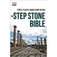 The Step Stone Bible: People, Places, & Things Along the Way 9781609260637