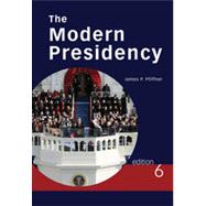 The Modern Presidency, 6th Edition 9781133340638