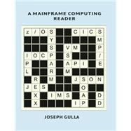 A Mainframe Computing Reader