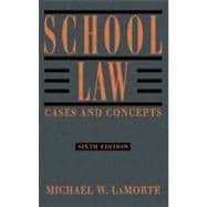 School Law : Cases and Concepts