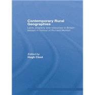 Contemporary Rural Geographies: Land, property and resources in Britain: Essays in honour of Richard Munton 9781138010642