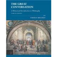 The Great Conversation: A Historical Introduction to Philosophy 9780072840643