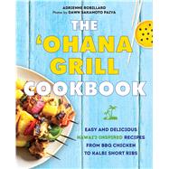 The 'ohana Grill Cookbook 9781646040643