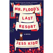 Mr. Flood's Last Resort 9781501180644