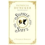 Sophie and the Sibyl A Victorian Romance 9781632860644