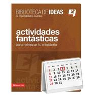 Biblioteca de ideas: Actividades Fant sticas 9780829740646