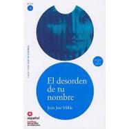 El desorden de tu nombre/ The Disorder of Your Name 9788497130646