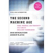 The Second Machine Age: Work, Progress, and Prosperity in a Time of Brilliant Technologies 9780393350647