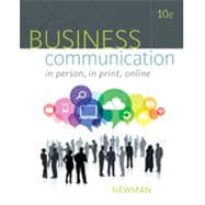 Business Communication: In Person, In Print, Online 9781305500648