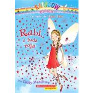 Rainbow Magic #1: Rubí, el hada roja (Spanish language edition of Rainbow Magic #1: Ruby the Red Fairy) 9780545100649