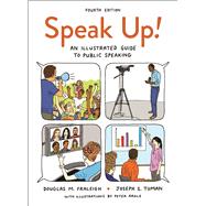 Speak Up! An Illustrated Guide to Public Speaking 9781319030650