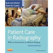Patient Care in Radiography: With an Introduction to Medical Imaging 9780323080651