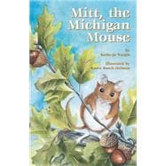 Mitt, the Michigan Mouse 9781938170652