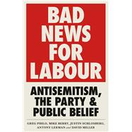 Bad News for Labour 9780745340654
