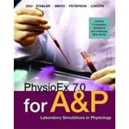 PhysioEx 7. 0 for Anatomy and Physiology : Laboratory Simulations in Physiology 9780321500656