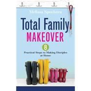 Total Family Makeover 9781501820656