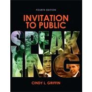 Invitation to Public Speaking, 4th Edition 9781133380658