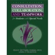 Consultation, Collaboration, and Teamwork for Students With Special Needs 9780205290659