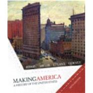 Making America A History of the United States 9780618980659