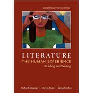Literature: The Human Experience, Shorter Edition Reading and Writing 9781457650659