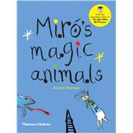 Miró's Magic Animals 9780500650660