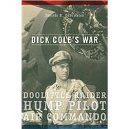 Dick Cole's War 9780826220660
