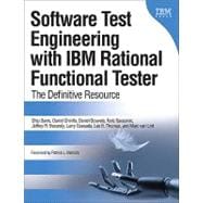 Software Test Engineering with IBM Rational Functional Tester The Definitive Resource 9780137000661