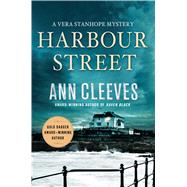 Harbour Street A Vera Stanhope Mystery 9781250070661
