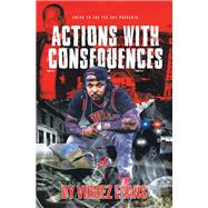 Actions with Consequences