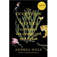 The Invention of Nature 9780385350662
