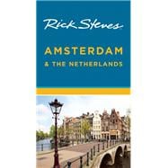 Rick Steves Amsterdam & the Netherlands 9781631210662