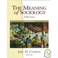 The Meaning of Sociology: A Reader