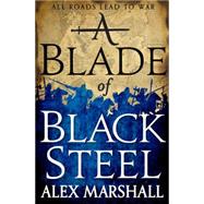 A Blade of Black Steel 9780316340663