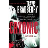 Cryonic: A Zombie Novel 9780974320663
