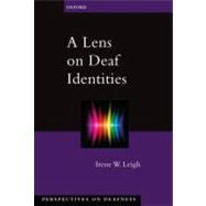A Lens on Deaf Identities 9780195320664