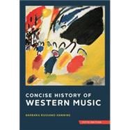 Concise History of Western Music w/ Total Access Registration Card 9780393920666