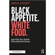 Black Appetite, White Food 9781138480667