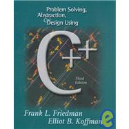 Problem Solving, Abstraction, & Design Using C++: The Visual C++ Manual 9780201750669
