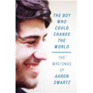 The Boy Who Could Change the World 9781620970669