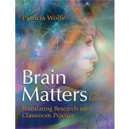 Brain Matters: Translating Research into Classroom Practice 9781416610670