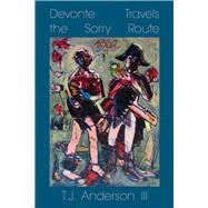 Devonte Travels the Sorry Route 9781632430670