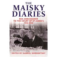 The Maisky Diaries 9780300180671