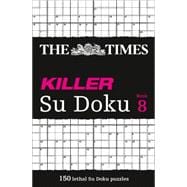 The Times Killer Su Doku Book 8 9780007440672