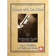 Handy with the Stick - Irish Fiddlers 9780786680672