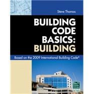 Code Basics Series: 2009 International Building Code