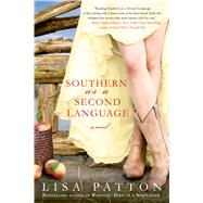 Southern as a Second Language A Novel 9781250020673