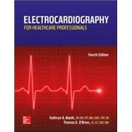 Electrocardiography for Healthcare Professionals 9780078020674