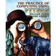 The Practice of Computing Using Python 9780136110675