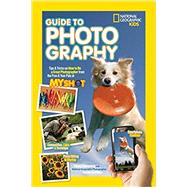 National Geographic Kids Guide to Photography 9781426320675